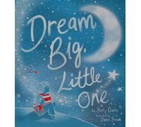 Becky Davies Dream Big, Little One (Copertina rigida)