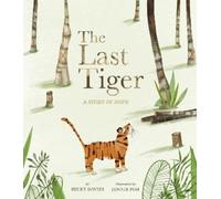 Becky Davies The Last Tiger (Copertina rigida)