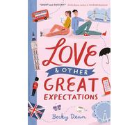 Becky Dean Love & Other Great Expectations (Copertina rigida)