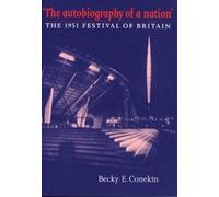 Becky E. Conekin The Autobiography of a Nation (Tascabile)
