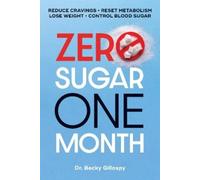 Becky Gillaspy Zero Sugar / One Month (Tascabile)