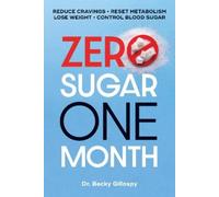 Becky Gillaspy Zero Sugar / One Month (Tascabile)