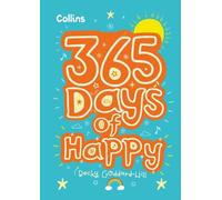 Becky Goddard-Hill 365 Days of Happy (Copertina rigida)