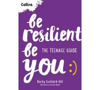 Becky Goddard-Hill Be Resilient Be You (Tascabile)