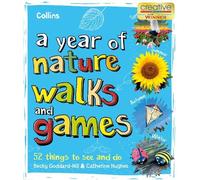 Becky Goddard-Hill Catherine Hughes A Year of Nature Walks and Games (Tascabile)