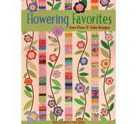 Becky Goldsmith Linda Jen Flowering Favorites from Piece O'Cake Des (Tascabile)