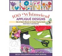 Becky Goldsmith Linda Jenkins 100 Whimsical Applique Designs (Tascabile)