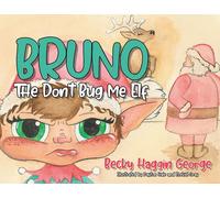 Becky Haggin George Bruno The Don't Bug Me Elf (Copertina rigida)