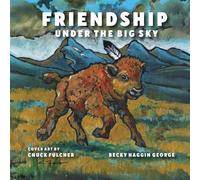Becky Haggin George Friendship Under the Big Sky (Tascabile)