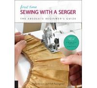 Becky Hanson Beth Ann Baumgartel First Time Sewing with a Serger (Tascabile)