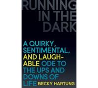 Becky Hartung Running in the Dark (Tascabile)