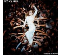 Becky Hill - Believe Me Now? (Cream Coloured) (LP)