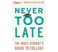Becky Klein-Collins Never Too Late (Tascabile)