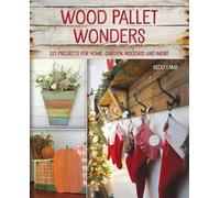 Becky Lamb Wood Pallet Wonders (Tascabile)