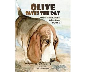 Becky Lanier Julie Peterson-Shea Olive Saves the Day (Tascabile)