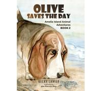 Becky Lanier Olive Saves the Day (Copertina rigida)