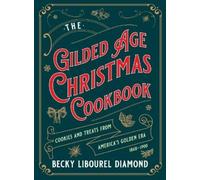 Becky Libourel Diamond Gilded Age Christmas Cookbook (Copertina rigida)