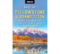 Becky Lomax Lomax, Moon Best of Yellowstone & Grand Teton (Third Ed (Tascabile)