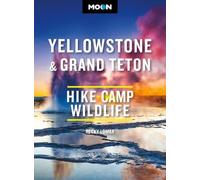 Becky Lomax Moon Yellowstone & Grand Teton (Tascabile)