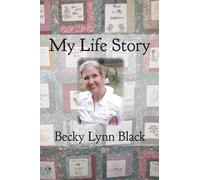 Becky Lynn Black My Life Story (Tascabile)