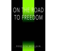 Becky McClain On the Road to Freedom (Tascabile)