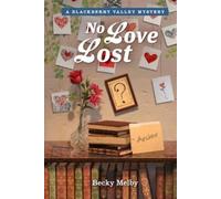 Becky Melby Guideposts No Love Lost (Tascabile) Mysteries of Blackberry Valley