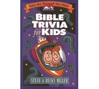 Becky Miller Steve Miller Bible Trivia for Kids (Tascabile)