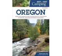Becky Ohlsen Best Tent Camping: Oregon (Copertina rigida) Best Tent Camping