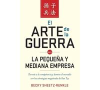 Becky Sheetz-Run El arte de la guerra para la pequeña y mediana empr (Tascabile)