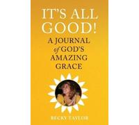Becky Taylor It's All Good (Tascabile)