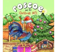 Becky Thomas Roscoe and the Christmas Gift (Tascabile) Roscoe the Rooster