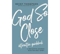 Becky Thompson God So Close Interactive Guidebook (Tascabile)