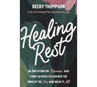 Becky Thompson Healing Rest (Tascabile)