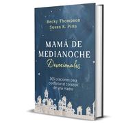 Becky Thompson Mamá de medianoche. Devocionales / Midnight (Copertina rigida)