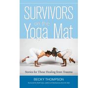 Becky Thompson Survivors on the Yoga Mat (Tascabile)