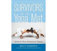 Becky Thompson Survivors on the Yoga Mat (Tascabile)