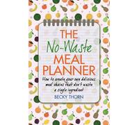 Becky Thorn The No-Waste Meal Planner (Tascabile)