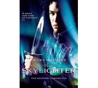 Becky Wallace The Skylighter (Tascabile) Keepers' Chronicles