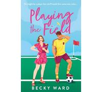 Becky Ward Playing the Field (Tascabile)