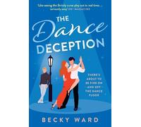 Becky Ward The Dance Deception (Tascabile)