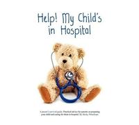 Becky Wauchope Help My Child's in Hospital (Tascabile)
