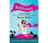 Becky Wicks Balilicious (Tascabile)