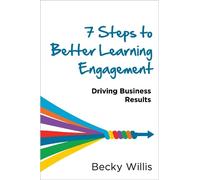 Becky Willis 7 Steps to Better Learning Engagement (Tascabile)