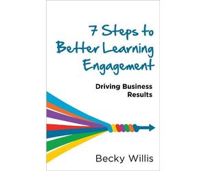 Becky Willis 7 Steps to Better Learning Engagement (Tascabile)