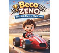 Beco Zeno The Little Racer’s Big Dream