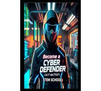 Become a Cyber Defender: Practical Steps to Digital Security Careers