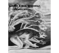 Become A Real Werewolf: Real Magick Werewolf