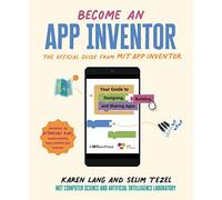Karen Lang Seli Become an App Inventor: The Official Guide from MIT (Tascabile)