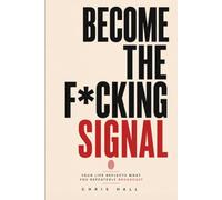 BECOME THE SIGNAL: Your Life Reflects What You Repeatedly Broadcast