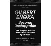 Become Unstoppable: The Blueprint from the World's Most Successful Sports Team